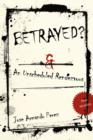 Image for Betrayed? : An Unscheduled Rendezvous