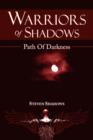 Image for Warriors Of Shadows : Path Of Darkness