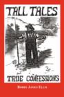 Image for Tall Tales and True Confessions