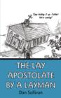 Image for The Lay Apostolate By A Layman