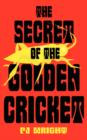 Image for The Secret of the Golden Cricket