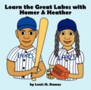 Image for Learn the Great Lakes with Homer &amp; Heather