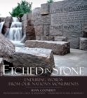 Image for Etched in Stone : Enduring Words from our Nation&#39;s Monuments