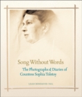 Image for Song without words  : the photographs and diaries of Sophia Tolstoy