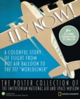 Image for Fly now  : a colourful story of flight from hot air balloon the 777 &#39;worldliner&#39;