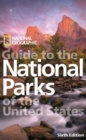 Image for National Geographic Guide to the National Parks of the United States