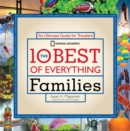 Image for The 10 best of everything families  : an ultimate guide for travelers