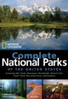 Image for Complete national parks of the United States  : featuring 400+ parks, monuments, battlefields, historic sites, scenic trails, recreation areas, and seashores
