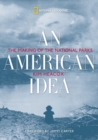 Image for An American idea  : the making of the National Parks