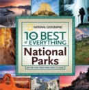 Image for The 10 Best of Everything National Parks