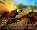 Image for Birds of paradise  : revealing the world&#39;s most extraordinary birds