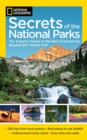 Image for Secrets of the national parks  : the experts&#39; guide to the best experiences beyond the tourist trail