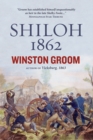 Image for Shiloh 1862  : the first great and terrible battle of the Civil War