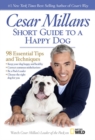 Image for Cesar Millan&#39;s Short Guide to a Happy Dog