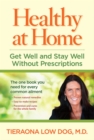 Image for Healthy at home  : get well and stay well without prescriptions
