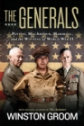 Image for The generals  : Patton, MacArthur, Marshall, and the winning of World War II
