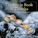 Image for The little book of thanks  : a gift of joy and appreciation