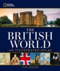 Image for The British world  : an illustrated atlas