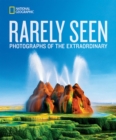 Image for Rarely seen  : photographs of the extraordinary