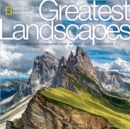 Image for National Geographic greatest landscapes  : stunning photographs that inspire and astonish