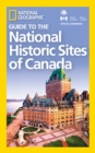 Image for National Geographic guide to the national historic sites of Canada
