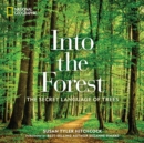 Image for Into the forest  : the secret language of trees