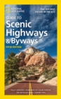 Image for National Geographic guide to scenic highways and byways  : the 300 best drives in the U.S