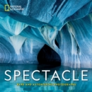 Image for Spectacle : Photographs of the Astonishing