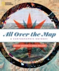 Image for All over the map  : a cartographic odyssey