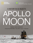 Image for Apollo : To the Moon in 50 Objects