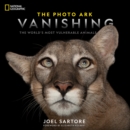 Image for The photo ark vanishing  : the world&#39;s most vulnerable animals