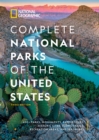 Image for Complete national parks of the United States  : 400+ parks, monuments, battlefields, historic sites, scenic trails, recreation areas, and seashores