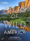Image for National Geographic Atlas of Wild America
