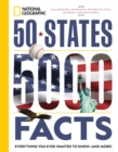 Image for 50 States, 5,000 Facts : Everything You Ever Wanted to Know - and More!