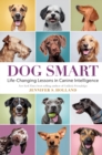 Image for Dog smart  : life-changing lessons in canine intelligence