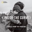Image for Inside the curve  : stories from the pandemic