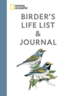Image for National Geographic Birder&#39;s Life List and Journal