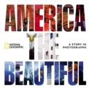 Image for America the beautiful  : a story in photographs