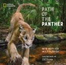 Image for Path of the panther  : new hope for wild Florida