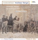 Image for Remember Valley Forge  : patriots, Tories, and spies tell their stories
