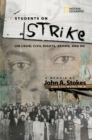 Image for Students on strike  : growing up African American in the segregated South