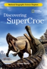Image for Science Chapters: Discovering SuperCroc