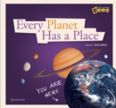 Image for Every planet has a place  : a book about our solar system
