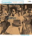 Image for Remember Little Rock  : the time, the people, the stories