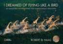 Image for I Dreamed of Flying Like A Bird
