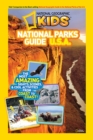 Image for National Geographic kids national parks guide U.S.A  : the most amazing sights, scenes, and cool activities from coast to coast