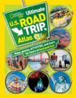 Image for National Geographic kids ultimate U.S. road trip atlas  : maps, games, activities, and more for hours of backseat fun