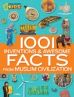 Image for 1001 Inventions and Awesome Facts from Muslim Civilization : Official Children&#39;s Companion to the 1001 Inventions Exhibition