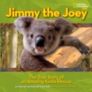 Image for Jimy The Joey : The True Story of an Amazing Koala Rescue
