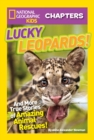 Image for National Geographic Kids Chapters: Lucky Leopards : And More True Stories of Amazing Animal Rescues